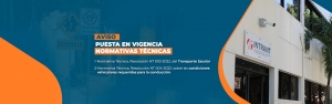 Puesta en Vigencia Normativas Técnicas: “Transporte Escolar” y “Sobre las Condiciones Vehiculares Requeridas para la Conducción”