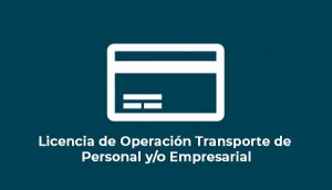 Licencia de Operación Transporte de Personal y/o Empresarial